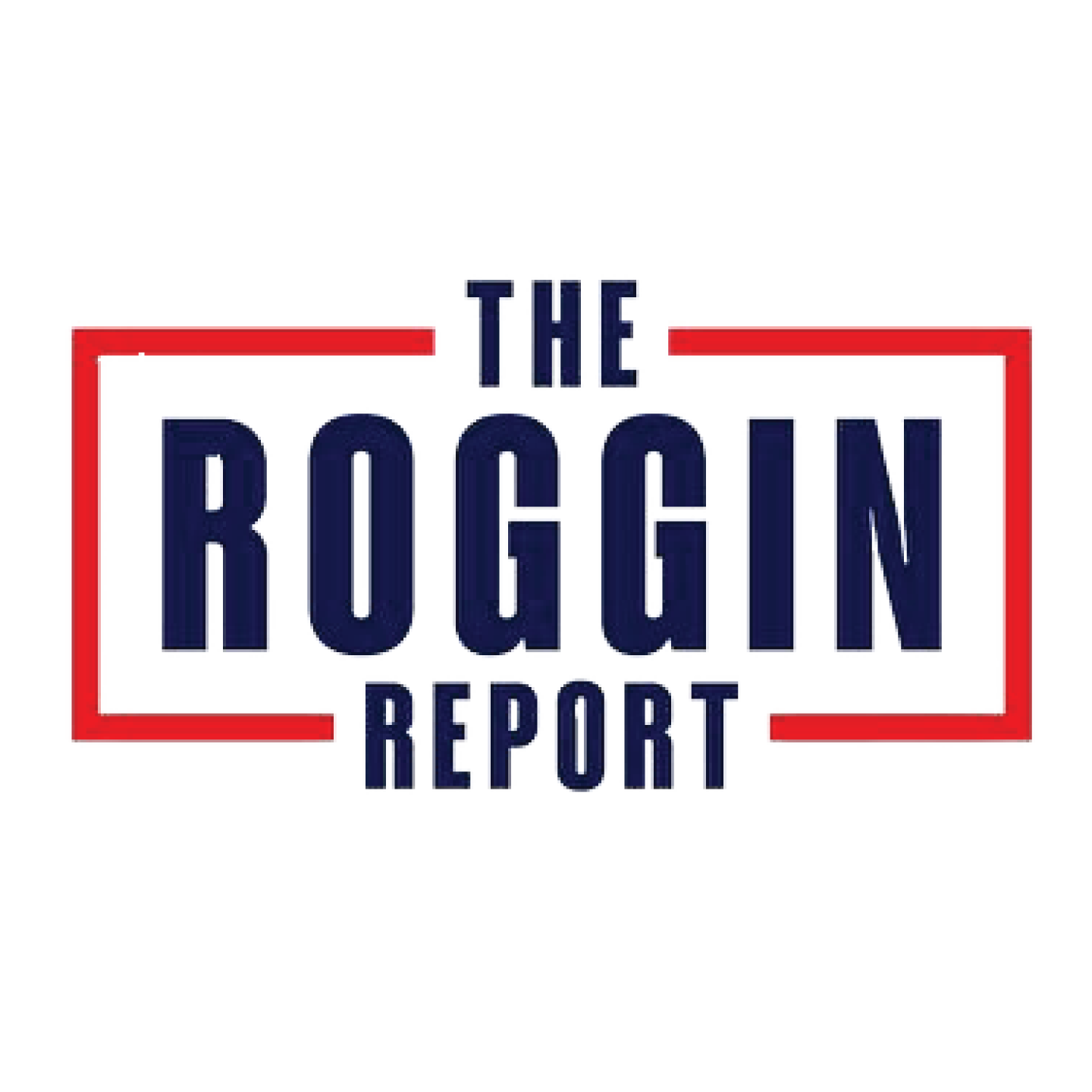 The Roggin Report